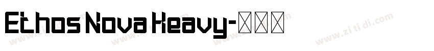 Ethos Nova Heavy字体转换